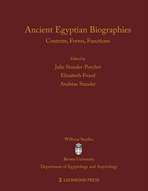Book cover of: Ancient Egyptian Biographies. By: Elizabeth Frood