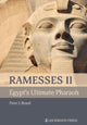 Book cover of: Ramesses II, Egypt's Ultimate Pharaoh. By: Peter J. Brand
