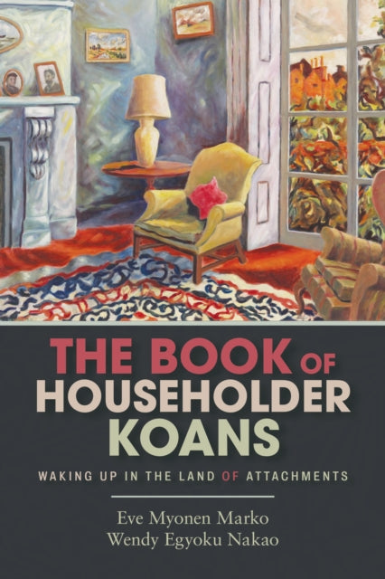 Book cover of: Book of Householder Koans. By: Eve Myonen Marko