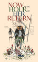 Book cover of: Now is the Hour of Her Return. By: Clark Strand