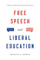 Book cover of: Free Speech and Liberal Education. By: Donald Downs