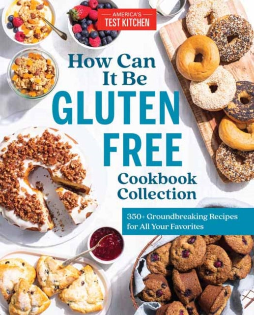 Book cover of: How Can It Be Gluten Free Cookbook Collection. By: America's Test Kitchen