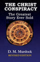 Book cover of: Christ Conspiracy. By: D. M. Murdock