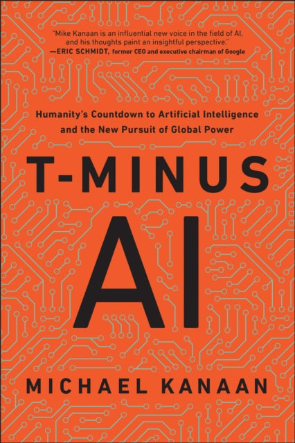 Book cover of: T-Minus AI. By: Michael Kanaan