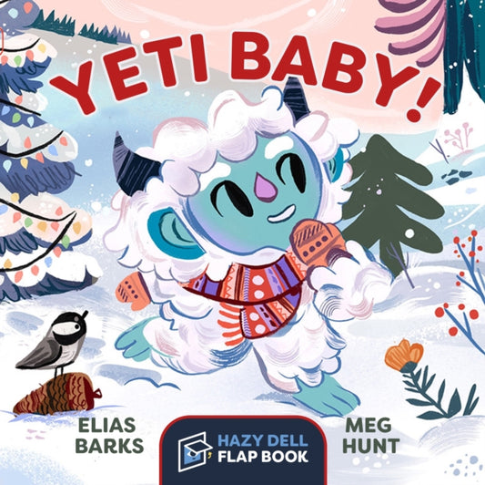 Book cover of: Yeti Baby!. By: Elias Barks