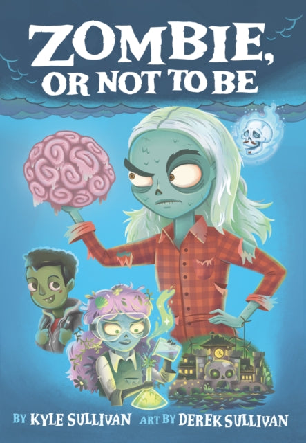 Book cover of: Zombie, Or Not to Be. By: Kyle Sullivan