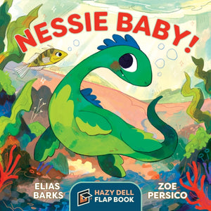 Nessie Baby!, A Hazy Dell Flap Book
