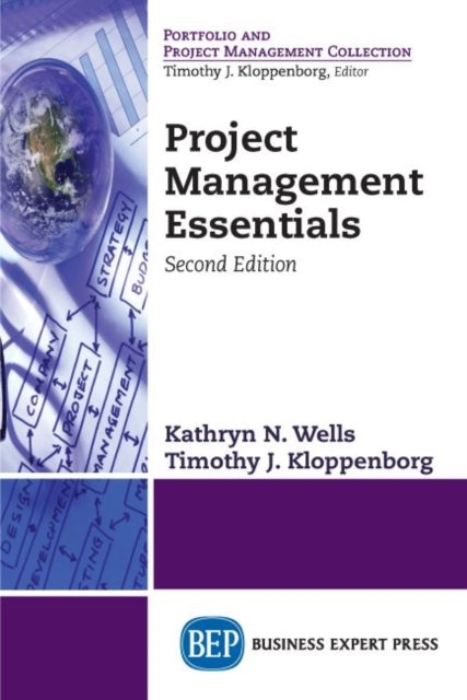 Book cover of: Project Management Essentials. By: Kathryn N. Wells