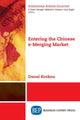 Book cover of: Entering the Chinese E-Merging Market. By: Danai Krokou