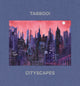 Book cover of: Tabboo!: Cityscapes. By: Stephen Tashjian