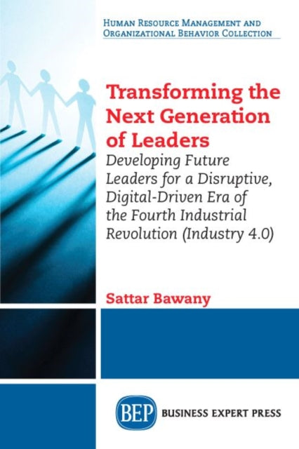 Book cover of: Transforming the Next Generation Leaders. By: Sattar Bawany