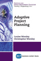 Book cover of: Adaptive Project Planning. By: Louise Worsley