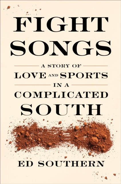 Book cover of: Fight Songs. By: Ed Southern
