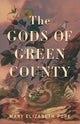 Book cover of: Gods of Green County. By: Mary Elizabeth Pope