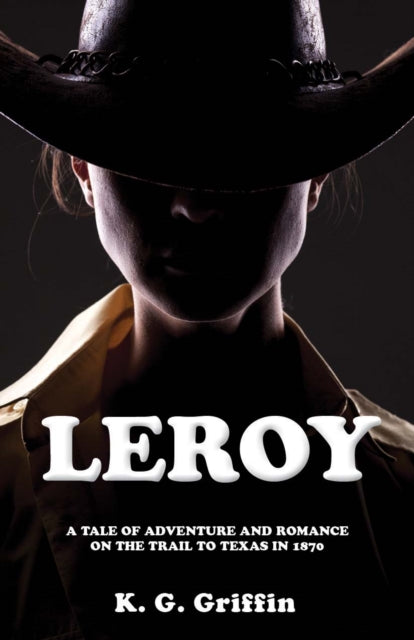 Book cover of: Leroy. By: K. G. Griffin