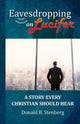 Book cover of: Eavesdropping on Lucifer. By: Donald B. Stenberg