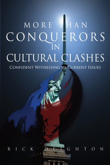 Book cover of: More than Conquerors in Cultural Clashes. By: Rick Deighton