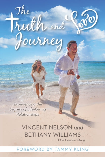 Book cover of: Truth and Love Journey. By: Bethany Williams