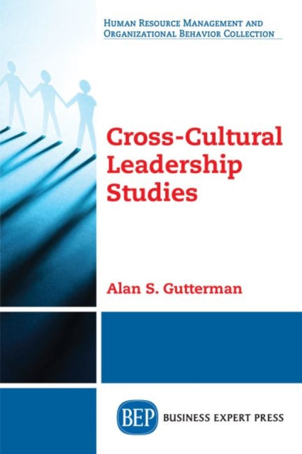 Book cover of: Cross-Cultural Leadership Studies. By: Alan S. Gutterman