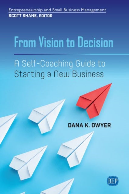 Book cover of: From Vision to Decision. By: Dana K. Dwyer