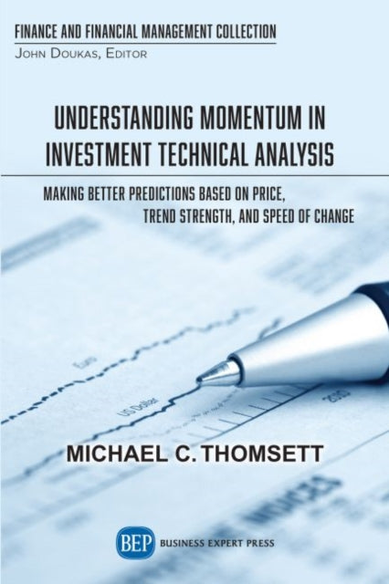 Book cover of: Understanding Momentum in Investment Technical Analysis. By: Michael C. Thomsett