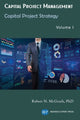 Book cover of: Capital Project Management, Volume I. By: Robert N. McGrath