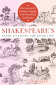 Book cover of: Shakespeare's Guide to Living the Good Life
