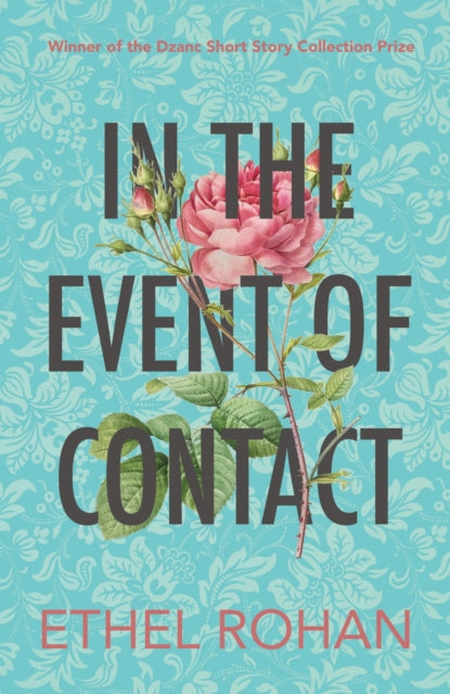 Book cover of: In the Event of Contact. By: Ethel Rohan