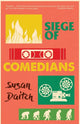 Book cover of: Siege of Comedians. By: Susan Daitch