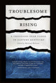 Book cover of: Troublesome Rising. By: Melissa Helton