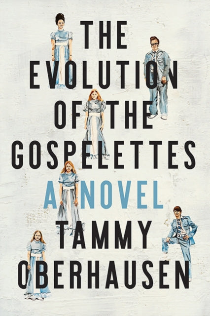 Book cover of: Evolution of the Gospelettes. By: Tammy Oberhausen