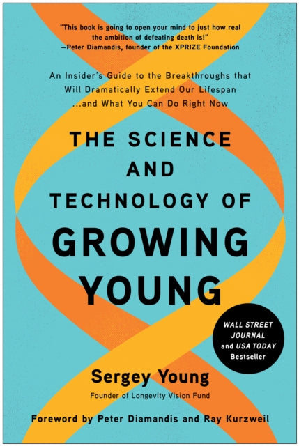 Book cover of: Science and Technology of Growing Young. By: Sergey Young
