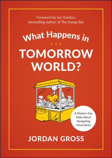 Book cover of: What Happens in Tomorrow World?. By: Jordan Gross