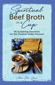 Book cover of: Spiritual Beef Broth in a CUP. By: Anna Noa Grace