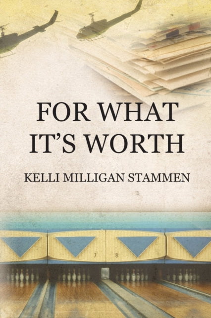 Book cover of: For What It's Worth. By: Kelli Milligan Stammen