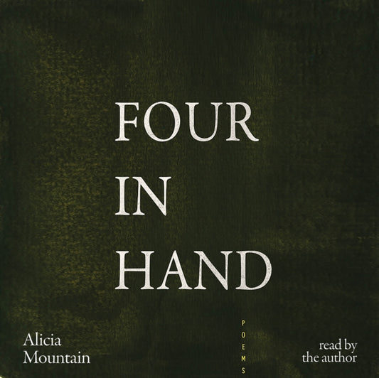 Book cover of: Four in Hand. By: Alicia Mountain