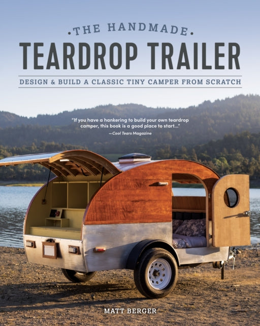 Book cover of: Handmade Teardrop Trailer. By: Matt Berger