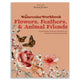 Book cover of: Watercolor Workbook: Flowers, Feathers, and Animal Friends. By: Sarah Simon