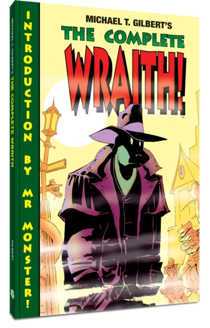 Book cover of: Complete Wraith. By: Michael T. Gilbert