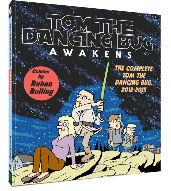 Book cover of: Tom the Dancing Bug Awakens. By: ruben bolling