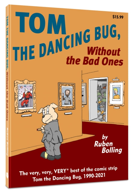 Book cover of: Tom the Dancing Bug Without the Bad Ones. By: ruben bolling