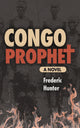 Book cover of: Congo Prophet. By: Frederic Hunter