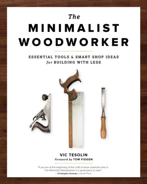 Minimalist Woodworker