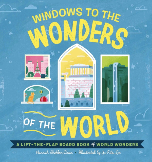 Book cover of: Windows to the Wonders of the World. By: Hannah Sheldon-Dean
