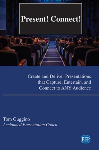 Book cover of: Present! Connect!. By: Tom Guggino