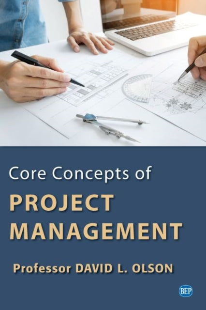 Book cover of: Core Concepts of Project Management. By: David L. Olson