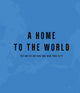 Book cover of: Home to the World. By: Raul Barreneche