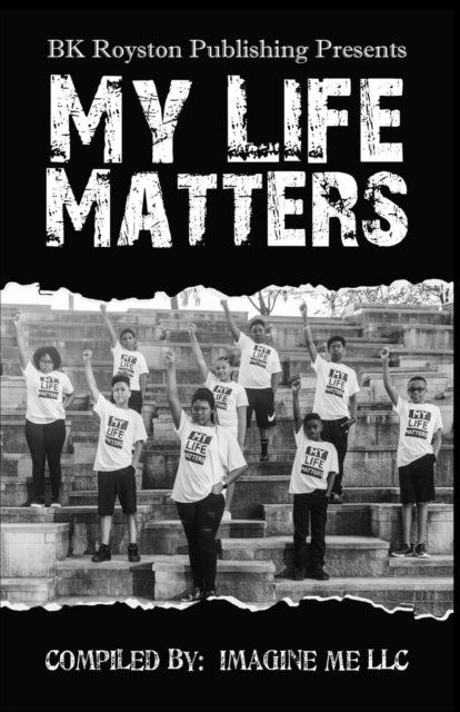 Book cover of: My Life Matters