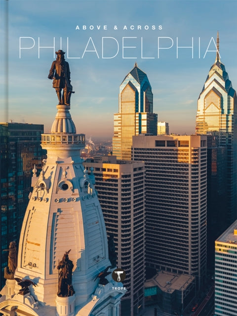 Above and Across Philadelphia