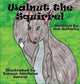 Book cover of: Walnut the Squirrel. By: Jen Selinsky
